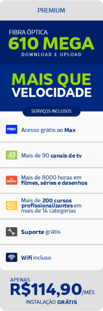 Internet Fibra Óptica + Max 610MB